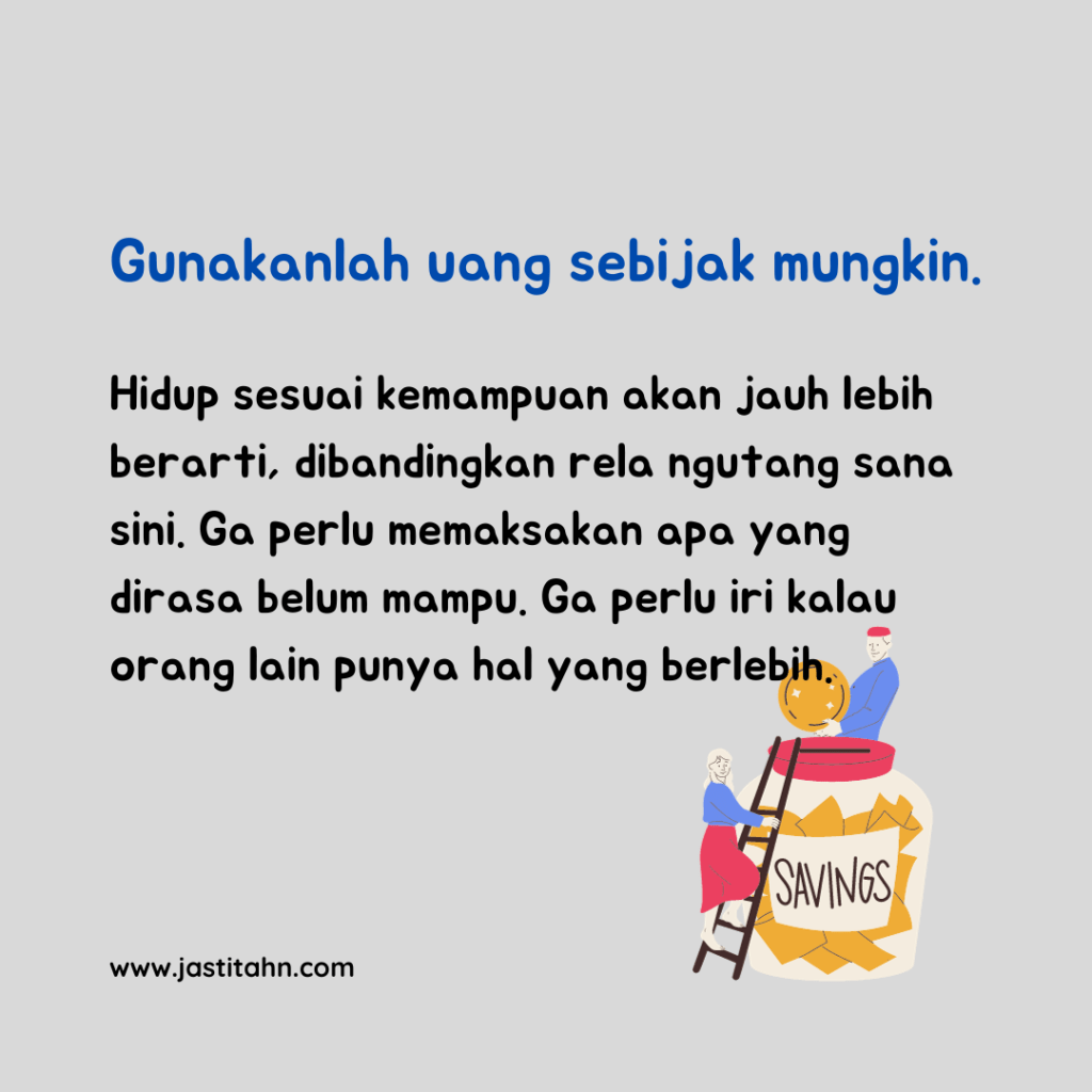 Gunakan Uang Sebijak Mungkin